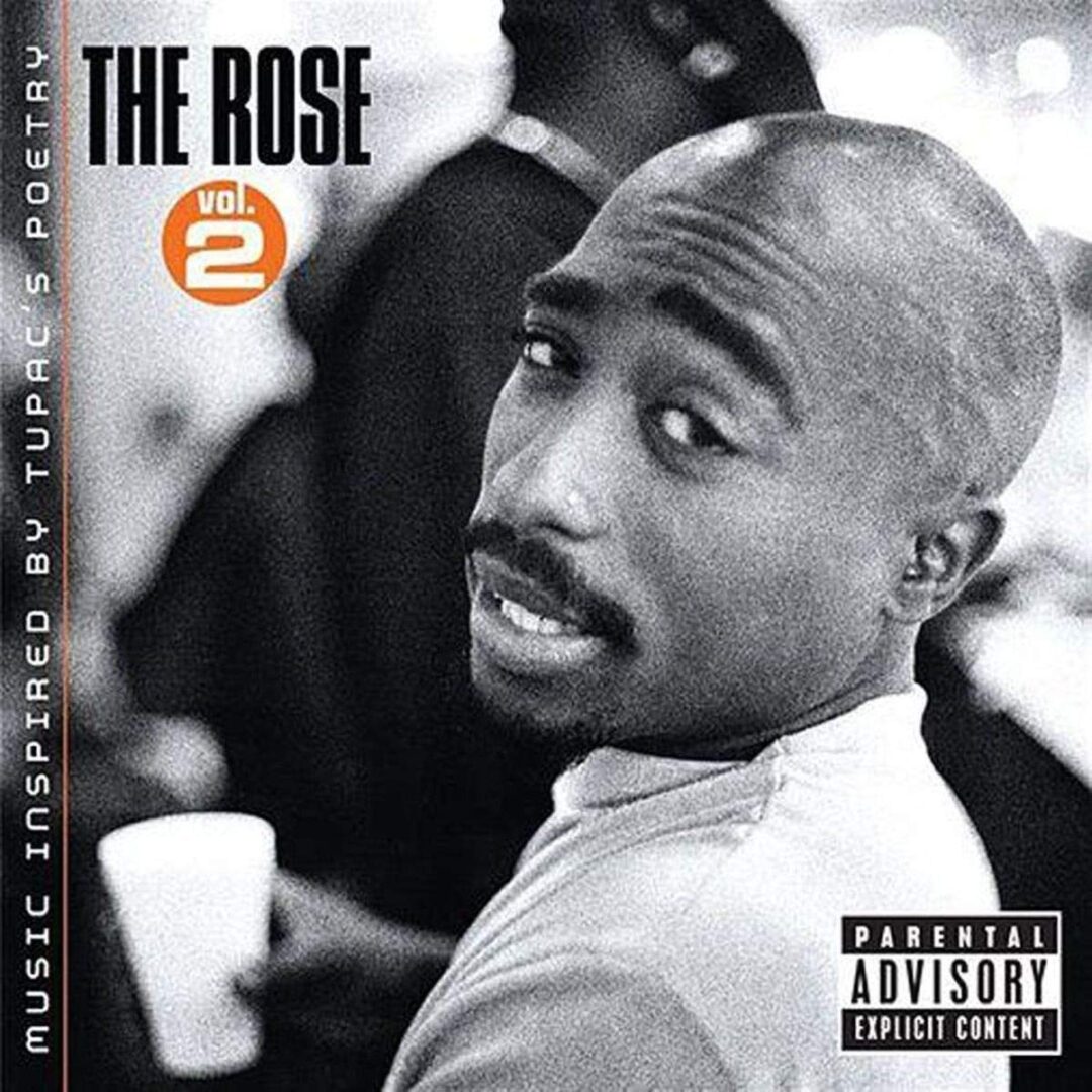 The Rose Vol. 2 - Music Inspired By 2pac's Poetry